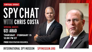 Virtual Spy Chat with Chris Costa | Special Guest: Uzi Arad by International Spy Museum 1,121 views 2 months ago 56 minutes