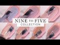 Swatches: Nine to Five Collection | ILNP