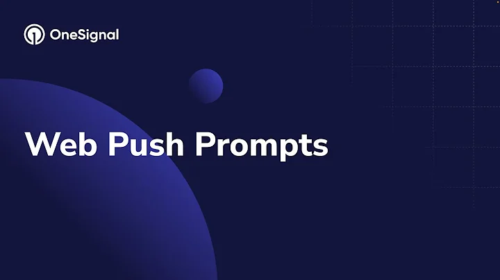 6 Types of Web Push Prompts (And How to Set Them Up in OneSignal)