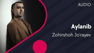 Zohirshoh Jo'rayev - Aylanib (Audio)