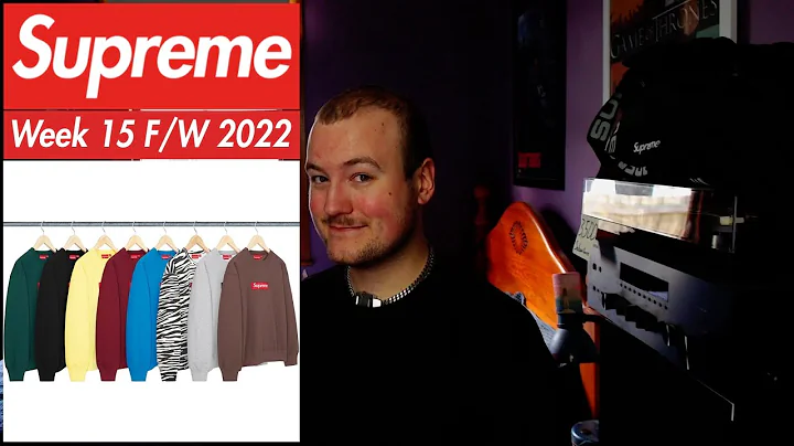 Drop List | Everything Dropping In Week 15 Of Supreme's F/W22 Collection!