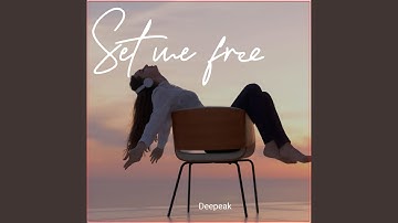 Set me free