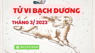 Tử vi Bạch Dương tháng 3 năm 2023: SỰ NGHIỆP ỔN ĐỊNH