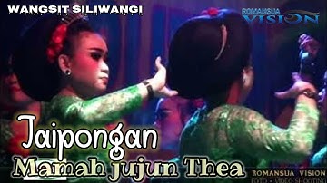 JAIPONG MAMAH JUJUN THEA KARAWANG - WANGSIT SILIWANGI