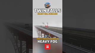 Creepy Twin Falls High Arch Bridge and Heavy Fog #android #americantrucksimulator  #truckingsims
