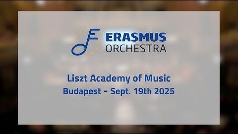 Erasmus Orchestra - Auditorium Liszt Academy Budapest / AEC IRC Meeting - September 19th 2025