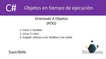 Como crear Objetos en Tiempo de Ejecución en C# POO