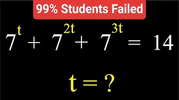 Only 1% students solve this exponential math olympiad question | 7^t +7^2t +7^3t =14 |
