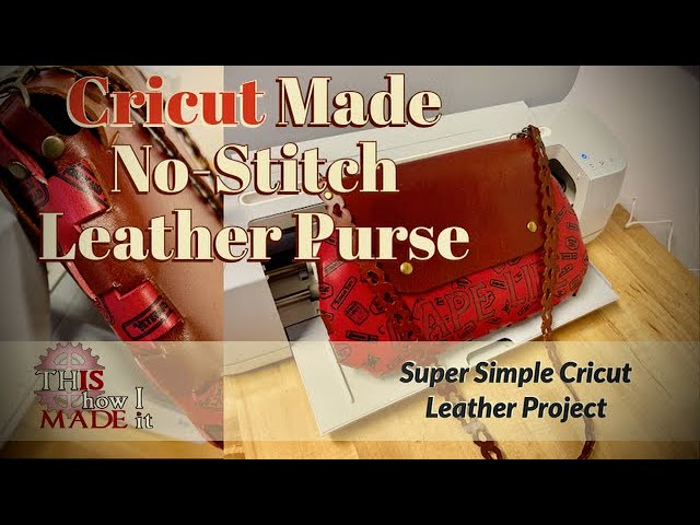 DIY LEATHER PURSE WITH CRICUT FOR BEGINNERS 