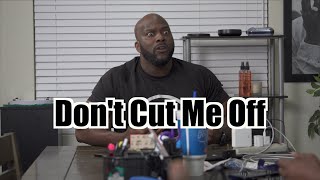 Don't Cut Me Off! | @biggjah @KennEdwinTV