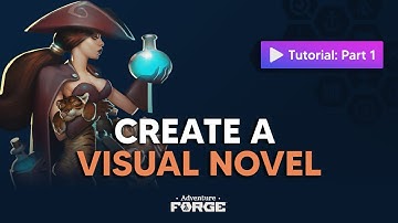Create a Visual Novel: Part 1 | Adventure Forge Tutorial