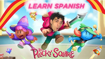 Learn Spanish With: The Plucky Squire 📖✨ | Comprehensible Input Spanish Gameplay