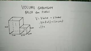 Latihan Soal MTK - Cara Menghitung Volume Gabungan Balok dan Kubus