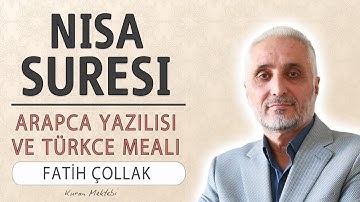 Nisa suresi anlamı dinle Fatih Çollak (Nisa suresi arapça yazılışı okunuşu ve meali)