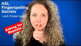 Secret 12: Asking for Repeats *Fingerspelling Secrets* #fingerspelling #asl