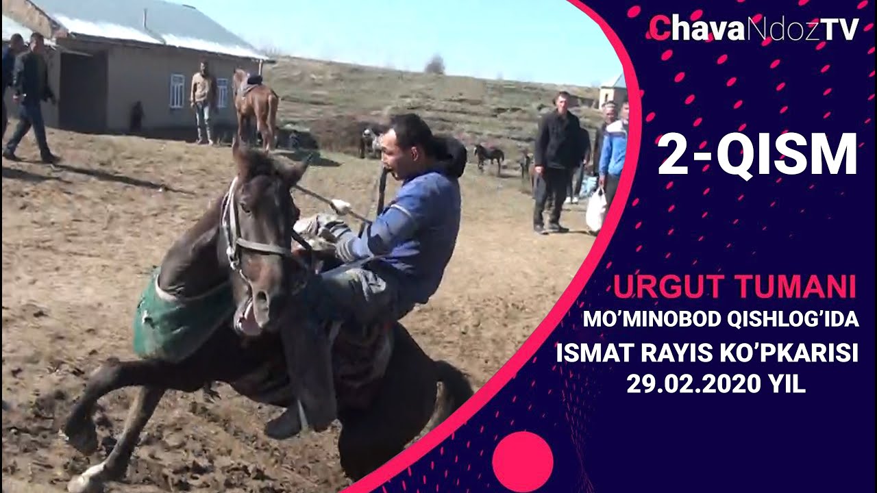29 02 2020 ISMAT RAYIS KO'PKARISI 2-Qism