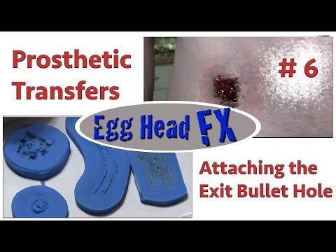 Prosthetic Transfers- Attaching The Exit Bullet Hole - Part 6