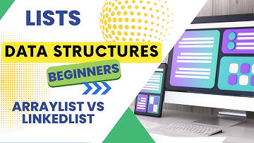 Data Structures - Lists || ArrayList vs LinkedList