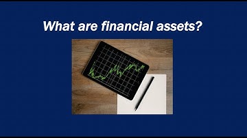 What are financial assets?