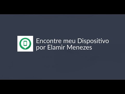 App Encontre meu Dispositivo por Elamir Menezes