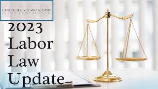 Labor Law Update 2023 | Employment Law Update 2023 | Employment Law Attorney