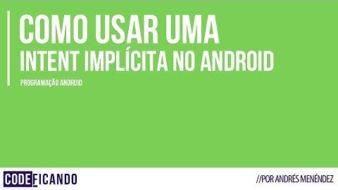 Como usar uma Intent implícita para abrir uma URL no {Android Studio}