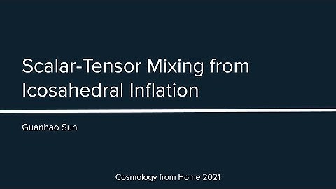 G. Sun | Scalar-Tensor Mixing from Icosahedral Inflation