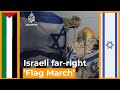 Israeli Far Right Groups March Through Occupied East Jerusalem AJ Newsfeed 