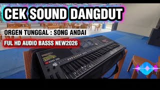 Cek Sound Dangdut Orgen Tunggal [ Song Andai Full HD Audio Bass Jernih New2026