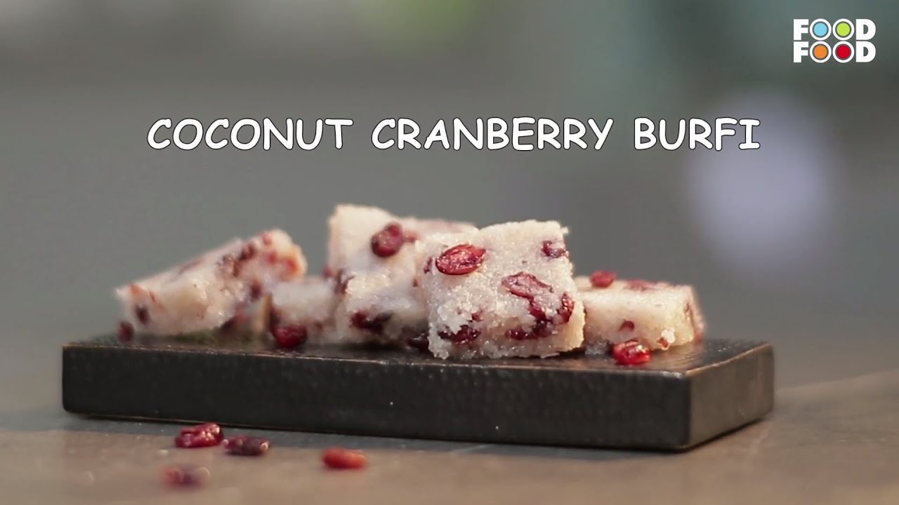 Coconut Cranberry Burfi | Festive Treats - Presented By US Cranberry | FoodFood