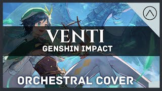 「Venti: A Bard's Adventure」| ('EPIC ORCHESTRAL Re-make') | Genshin Impact