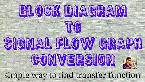 Block diagram to signal flow graph conversion