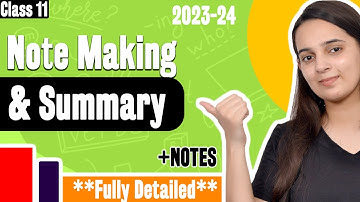 Note Making and Summary Class 11 | Note Making Class 11 Format  | CBSE English Grammar 2023-2024