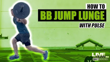 How To Do A BARBELL JUMP LUNGE WITH PULSE | Exercise Demonstration Video and Guide
