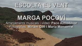 Video thumbnail of "ESCOLTA ES VENT - MARGA POCOVÍ"