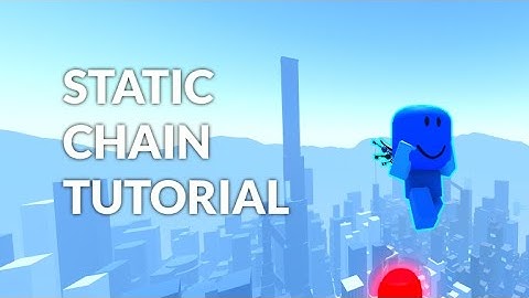 Static Chain Tutorial | PARKOUR Reborn