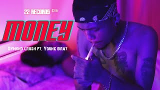 Dymond Crush - Money Ft Young Birat Assamese Rap Song 2022 Official Music Video 22 Records