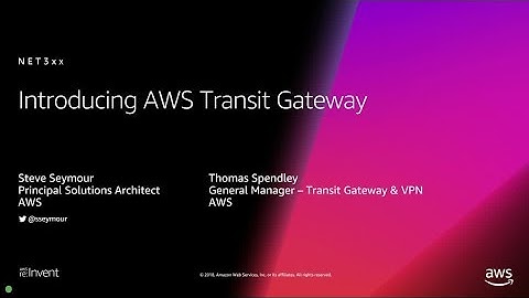 AWS re:Invent 2018: [NEW LAUNCH!] Introducing AWS Transit Gateway (NET331)
