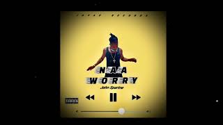 John spartne - NAA WORRY ( Official Music Video )