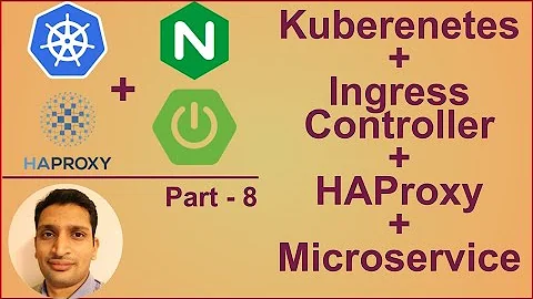How I setup HaProxy Ingress ingress controller on kubernetes cluster - Part 8