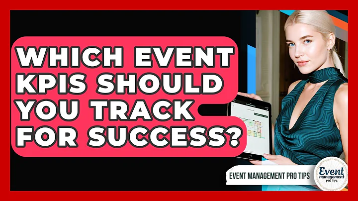 Which Event KPIs Should You Track For Success? - Event Management Pro Tips