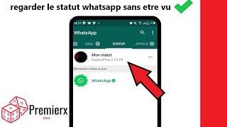 comment regarder le statut WhatsApp d'un ami en mode invisible - voir story WhatsApp sans être vu