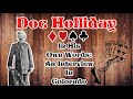 An Interview With Doc Holliday (Gunnison, Colorado)