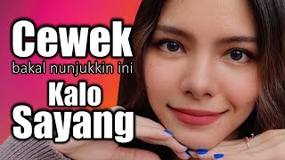 Sikap Yang Ditunjukkan Cewek Kalau Udah Sayang Banget Sama Cowok