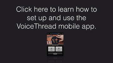 Introduction to the VoiceThread Mobile App