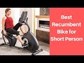 5 Best Recumbent Bike for Short Person (Reviews &amp; Buying Guide)