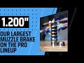 The 1200 od muzzle brake