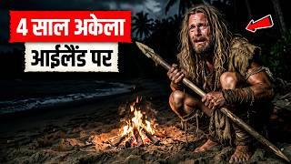 Alone for 4 Years… How Did He Survive on This Island?