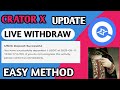 Creator X Live Withdraw Method | Creator X New Free loot Live Withdraw | TechSonya45