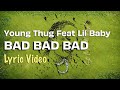 Young Thug - Bad Bad Bad feat Lil Baby (LYRICS) | So Much Fun